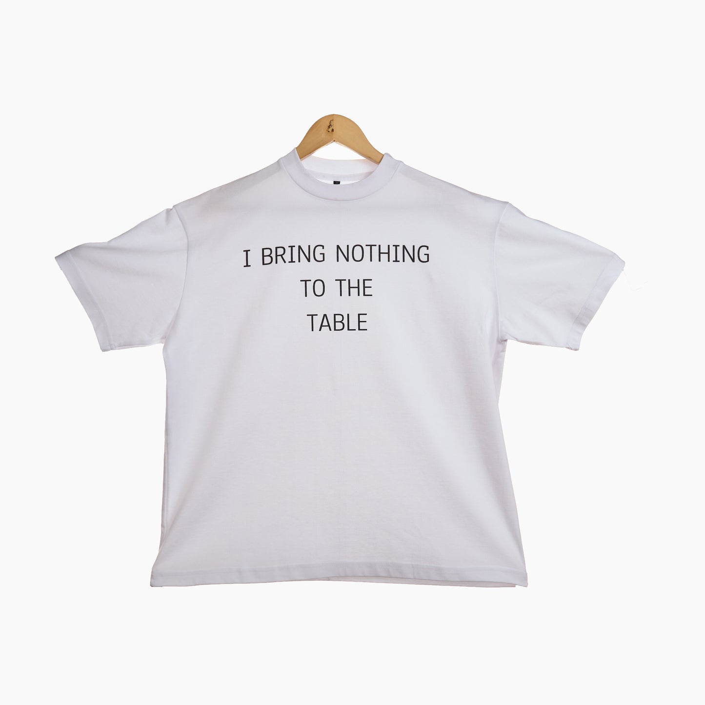 I Bring Nothing To The Table Boxy T-shirt